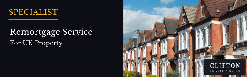 Specialist Remortgage Service For UK Property, Clifton Private Finance